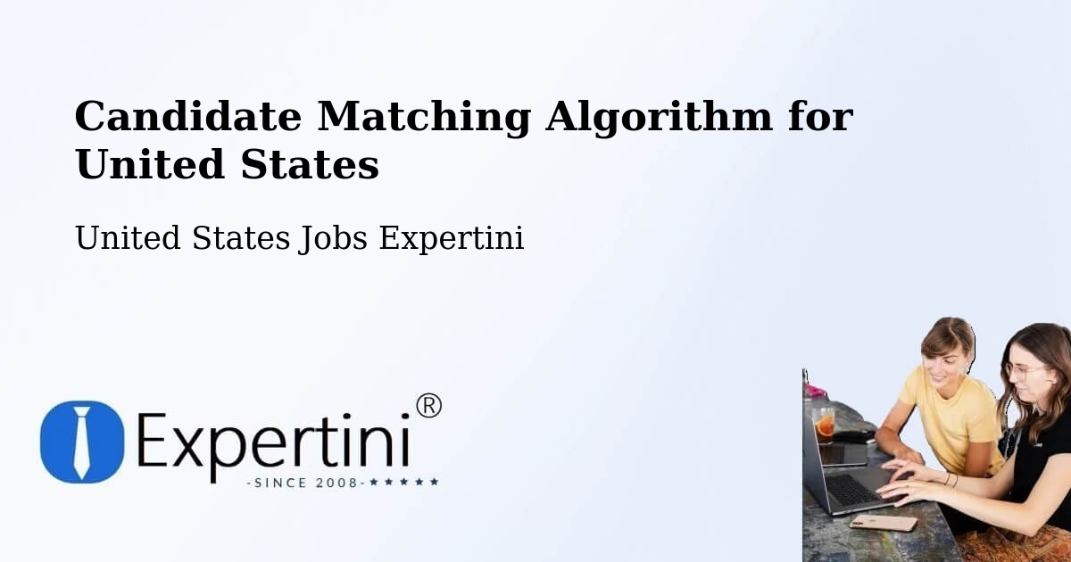 Candidate Matching Algorithm Overview – Rolling Fork - United States Jobs Expertini